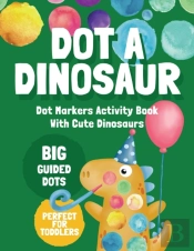 Dot Markers Activity Book With Cute Dinosaurs