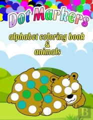 Dot Markers Alphabet Coloring Book & Animals