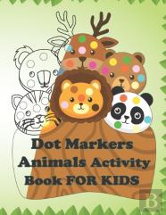 Dot Markers Animals Activity Book For Kids