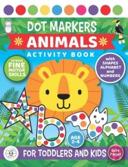 Dot Markers Animals Activity Book For Toddlers And Kids