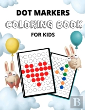 Dot Markers Coloring Book For Kids