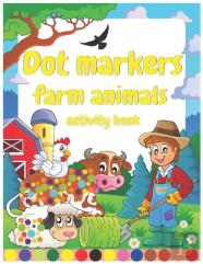 Dot Markers Farm Animals Activity Book