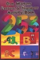 Dot Markers Letters & Numbers Activity Book