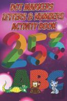 Dot Markers Letters & Numbers Activity Book