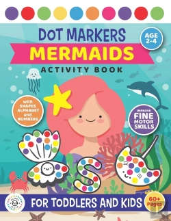 Bertrand.pt - Dot Markers Mermaids Activity Book For Toddlers And Kids
