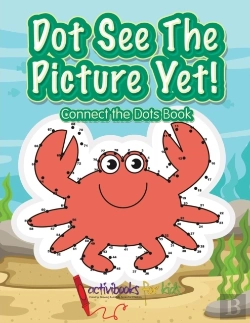 Bertrand.pt - Dot See The Picture Yet! Connect The Dots Book