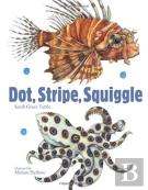 Dot, Stripe, Squiggle