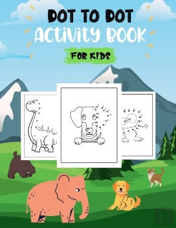 Bertrand.pt - Dot To Dot Activity Book For Kids