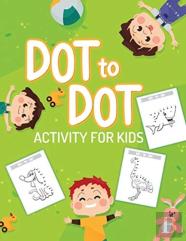 Dot To Dot Activity For Kids
