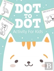 Dot To Dot Activity For Kids