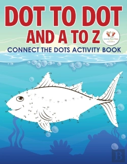 Bertrand.pt - Dot To Dot And A To Z - Connect The Dots Activity Book