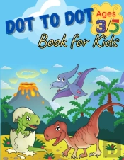 Dot To Dot Book For Kids Ages 3-5