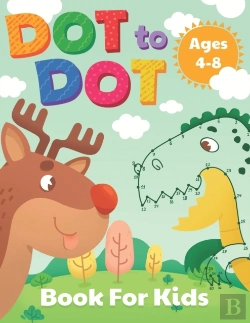 Bertrand.pt - Dot To Dot Book For Kids Ages 4-8