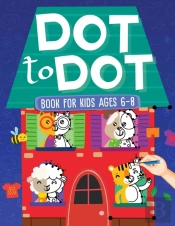 Dot To Dot Book For Kids Ages 6-8