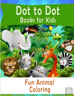 Bertrand.pt - Dot-To-Dot Book For Kids