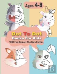 Dot To Dot Books For Kids 1000 Fun Connect The Dots Puzzles