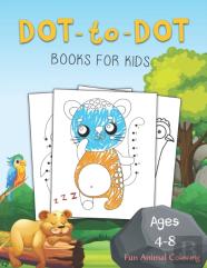 Dot To Dot Books For Kids Ages 4-8 Fun Animal Coloring