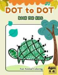 Dot To Dot Books For Kids Ages 4-8 Fun Animal Coloring