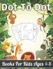 Dot To Dot Books For Kids Ages 4-8