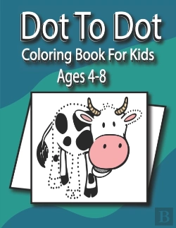 Bertrand.pt - Dot To Dot Coloring Book For Kids Ages 4-8