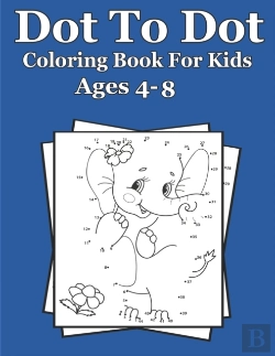 Bertrand.pt - Dot To Dot Coloring Book For Kids Ages 4-8