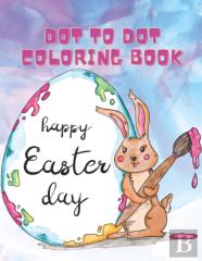 Dot To Dot Coloring Book Happy Easter Day
