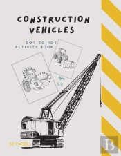 Dot To Dot Construction Vehicles