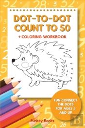 Dot-To-Dot Count To 50 + Coloring Workbook
