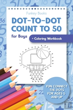Bertrand.pt - Dot-To-Dot Count To 50 For Boys + Coloring Workbook