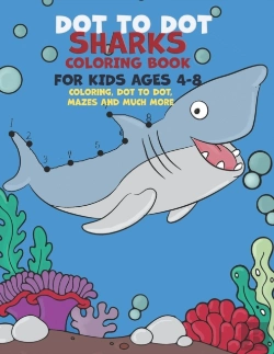 Bertrand.pt - Dot To Dot Sharks Coloring Book For Kids Ages 4-8