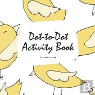 Dot-To-Dot With Animals Activity Book For Children (8.5x8.5 Coloring Book / Activity Book)
