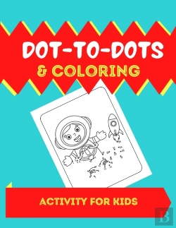 Bertrand.pt - Dot-To-Dots  Amp  Coloring Activitys For