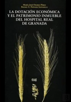 Bertrand.pt - Dotación Económica Y El Patrimonio Inmueble Del Hospital Real De Granada