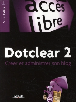 Bertrand.pt - Dotclear 2 ; Créer Et Administrer Son Blog