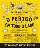 Dotor Noel Zone apresenta o Perigo Está em Todo o Lado
