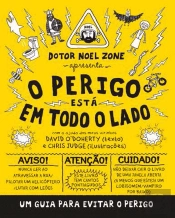 Dotor Noel Zone apresenta o Perigo Está em Todo o Lado