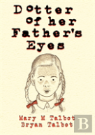 Dotter Of Her Father'S Eyes