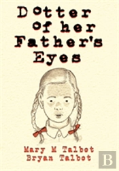 Dotter Of Her Father'S Eyes