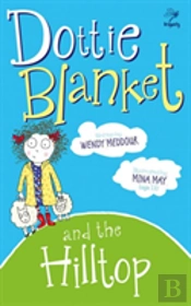 Dottie Blanket And The Hilltop