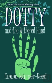 Dotty And The Withered Hand