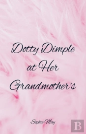 Dotty Dimple At Her Grandmother'S
