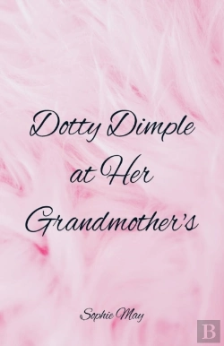 Bertrand.pt - Dotty Dimple At Her Grandmother'S