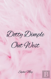 Dotty Dimple Out West