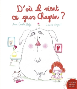 Bertrand.pt - D'Où Il Vient Ce Gros Chagrin ?
