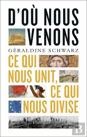 D'Où Nous Venons : Ce Qui Nous Unit, Ce Qui Nous Divise