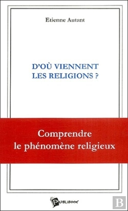 Bertrand.pt - D'Où Viennent Les Religions?