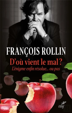 Bertrand.pt - D'Où Vient Le Mal ? : L'Énigme Enfin Résolue... Ou Pas