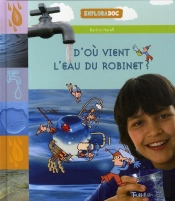D'Où Vient L'Eau Du Robinet ?
