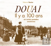 Douai Il Y A 100 Ans