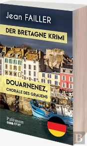 Douarnenez, Choräle Des Grauens : Der Bretagne Krimi